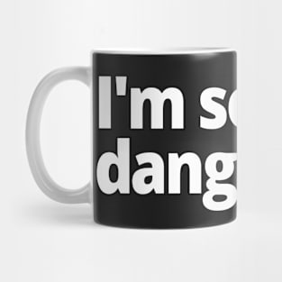 I'm so cool, dang. Mug